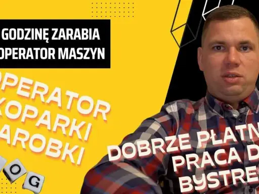 Zarobki operatora koparki w Polsce: Ile na rękę? Pełny przewodnik