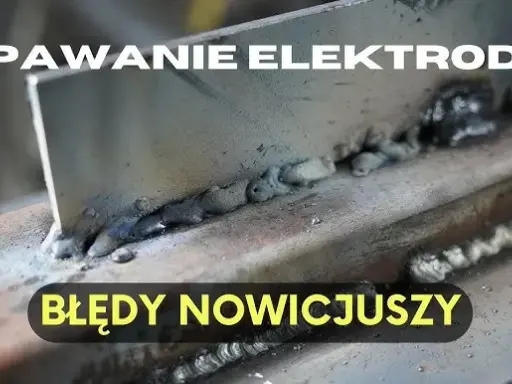 Wybór elektrod spawalniczych: Uniknij błędów, spawaj jak pro!